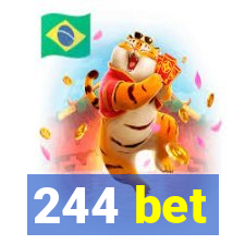 244 bet